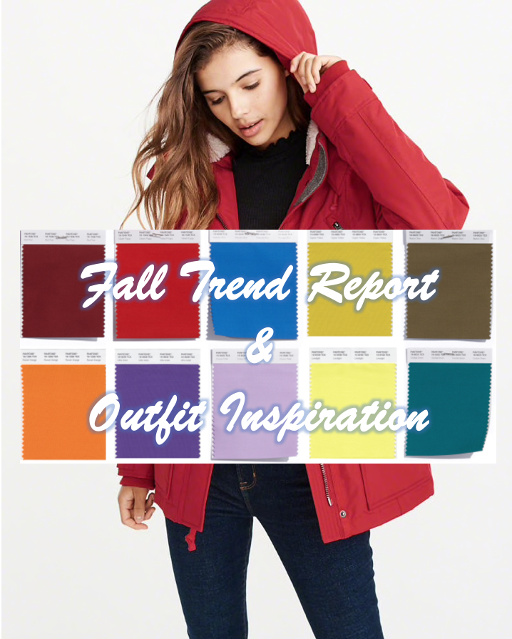 Fall Trend Report & Outfit Inspiration